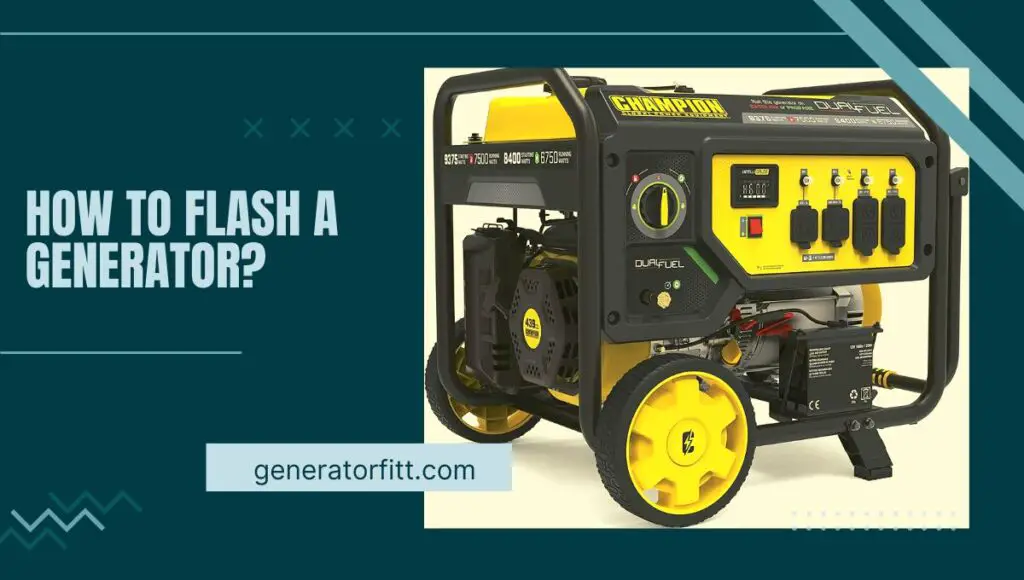 how to flash a generator