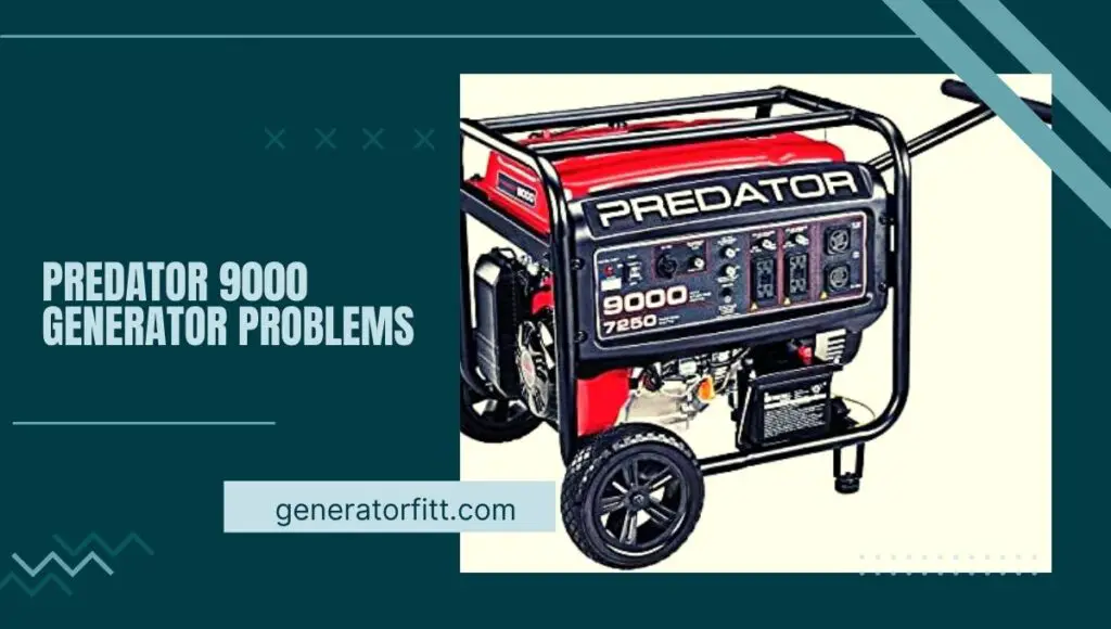 predator 9000 generator problems