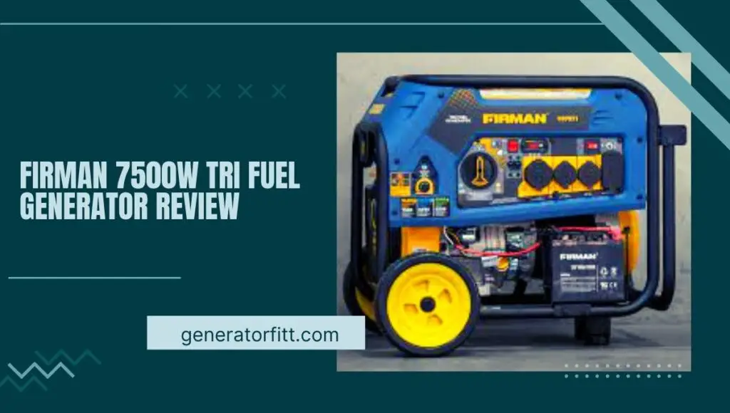 Firman 7500w Tri Fuel Generator Review