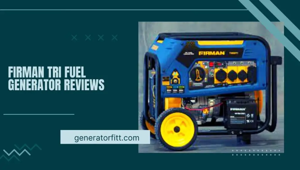 firman tri fuel generator reviews