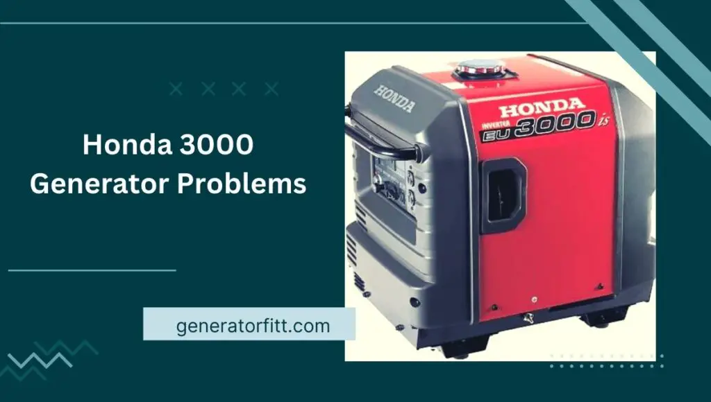 Honda 3000 Generator Problems