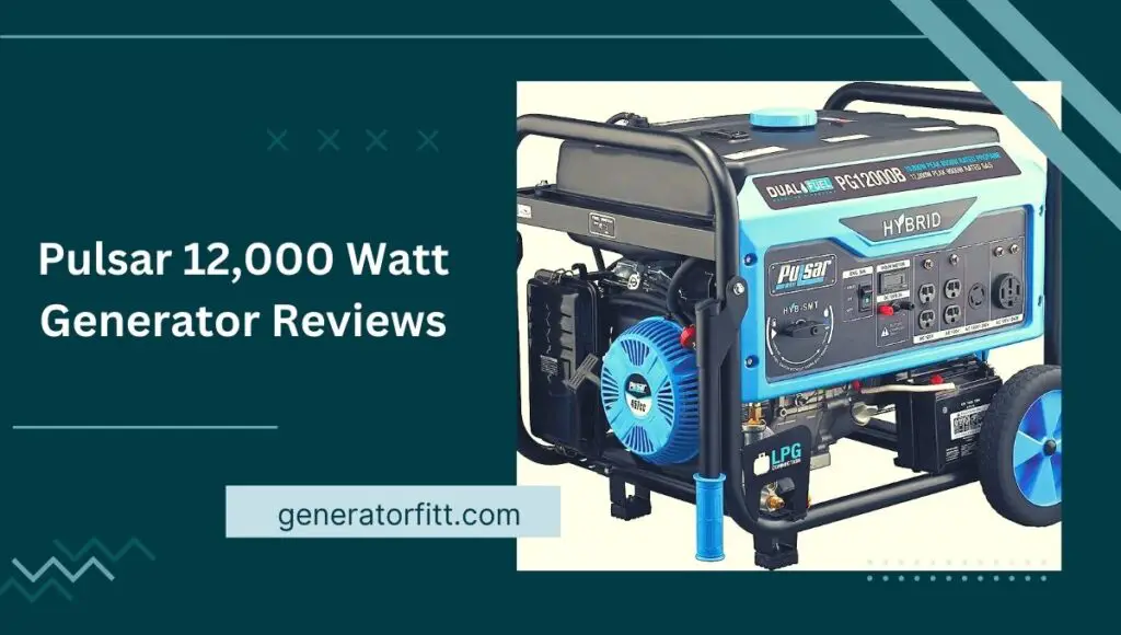 Pulsar 12,000 Watt Generator Reviews