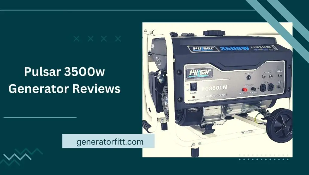 Pulsar 3500w Generator Reviews