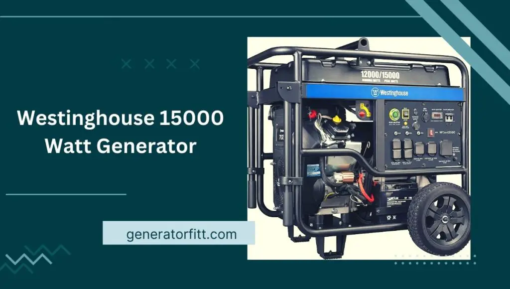Westinghouse 15000 Watt Generator