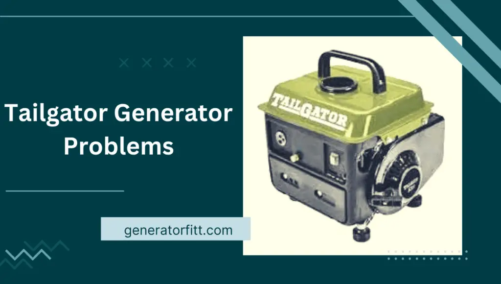 Tailgator Generator Problems