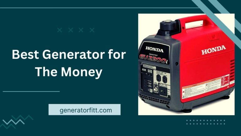 6 Best Generator for The Money (Worty Generators) In 2023