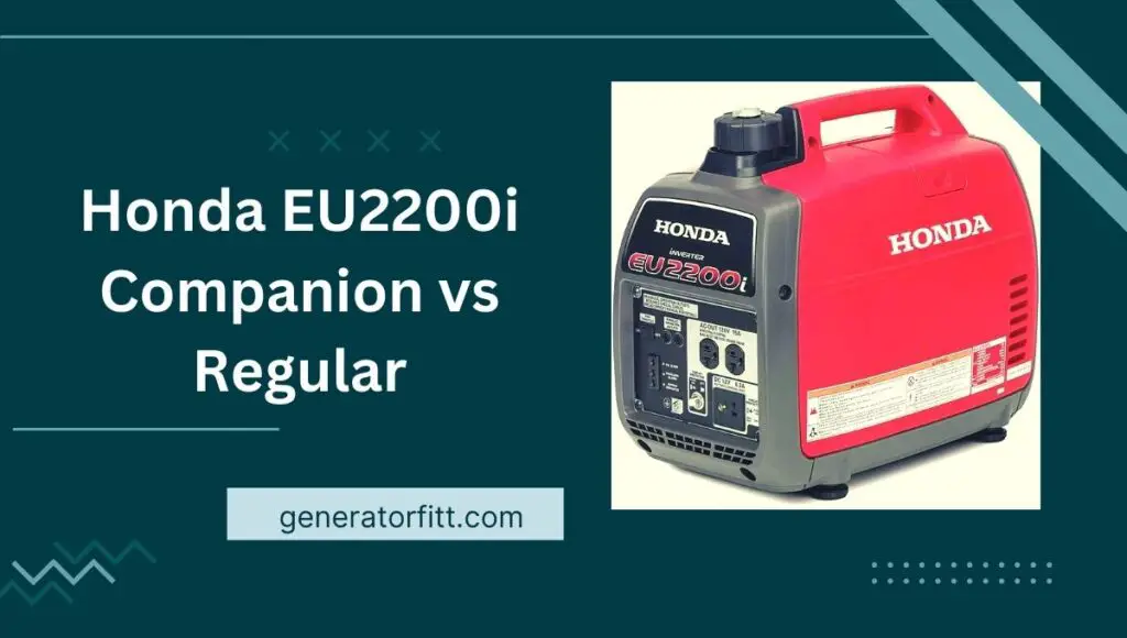 Honda EU2200i Companion vs Regular