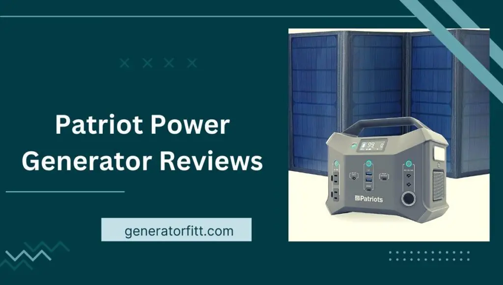 Patriot Power Generator Reviews