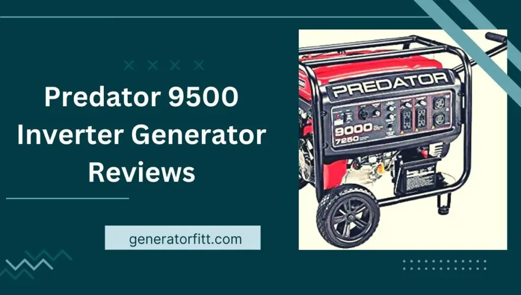 Predator 9500 Inverter Generator Reviews
