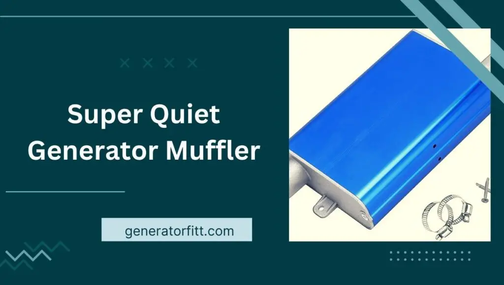 Super Quiet Generator Muffler